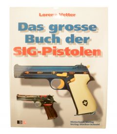 Das große Buch der SIG-Pistolen