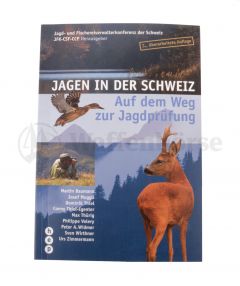Jagen in der Schweiz 3. Auflage 